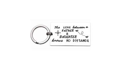 Stainless steel The Love Between Father and Daughter Knows No Distance engraved Keychain