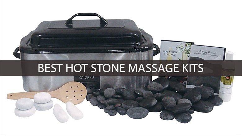 5 Best Hot Stone Massage Kits With Warmers