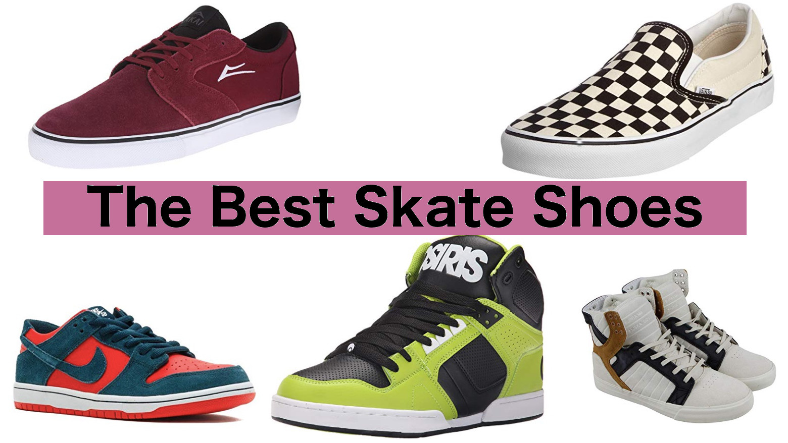 15 Best Skate Shoes for Skateboarding 