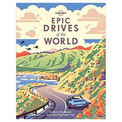 Epic Drives of the World (Lonely Planet)