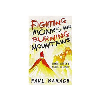 fighting monks and burning mountains