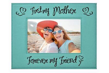 First My Mother Forever My Friend Picture Frame