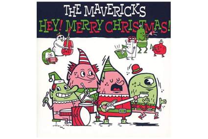The Mavericks Hey! Merry Christmas album
