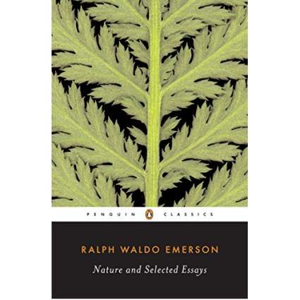 Nature and Selected Essays by Ralph Waldo Emerson