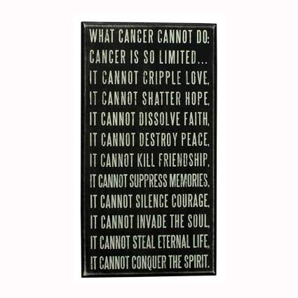 what cancer cannot do wooden box sign