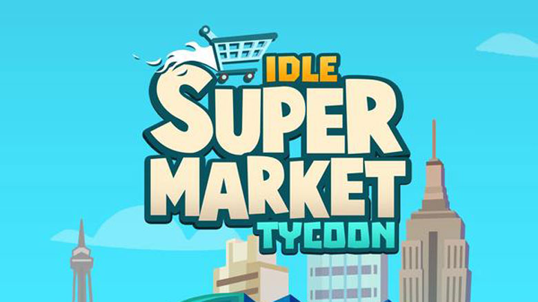 Idle Supermarket Tycoon－Shop - Apps on Google Play