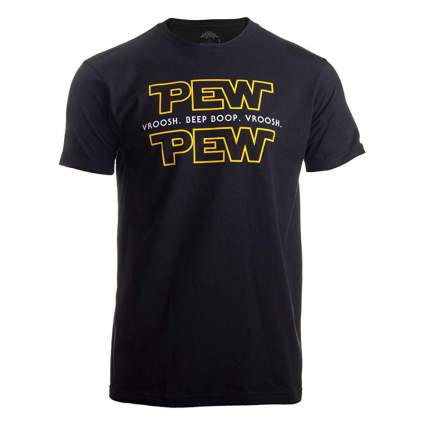Black tee shirt that says Pew Pew
