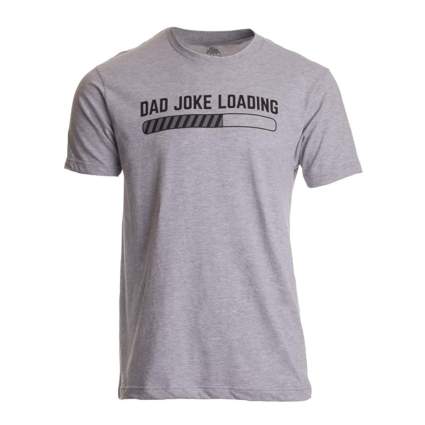 grey tee shirt that says Dad Joke Loading
