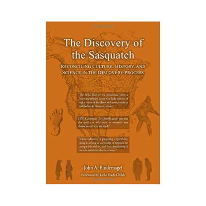 The Discovery of the Sasquatch by John A. Bindernagel