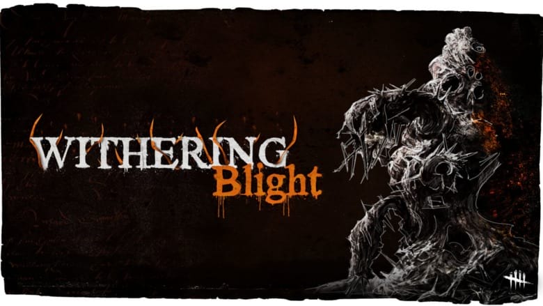 Dead by Daylight Withering Blight Delayed