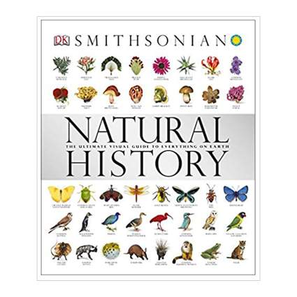 Natural History: The Ultimate Visual Guide to Everything on Earth (Smithsonian)