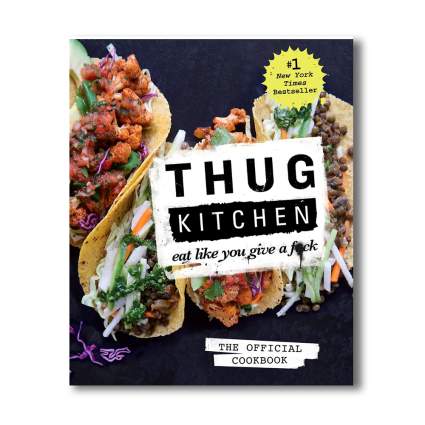 Thug Kitchen Cookbook