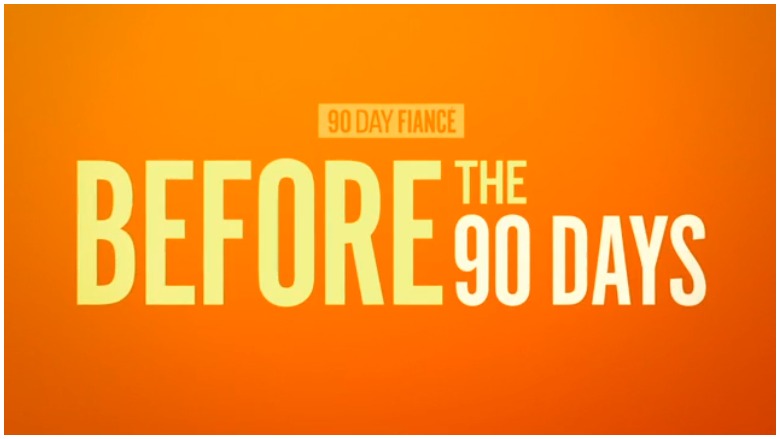 90 Day Fiancé: Before the 90 Days Season 4 Premiere Date & Schedule