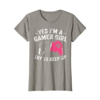 Yes I'm A Gamer Girl T-Shirt
