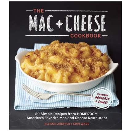 The Mac + Cheese Cookbook