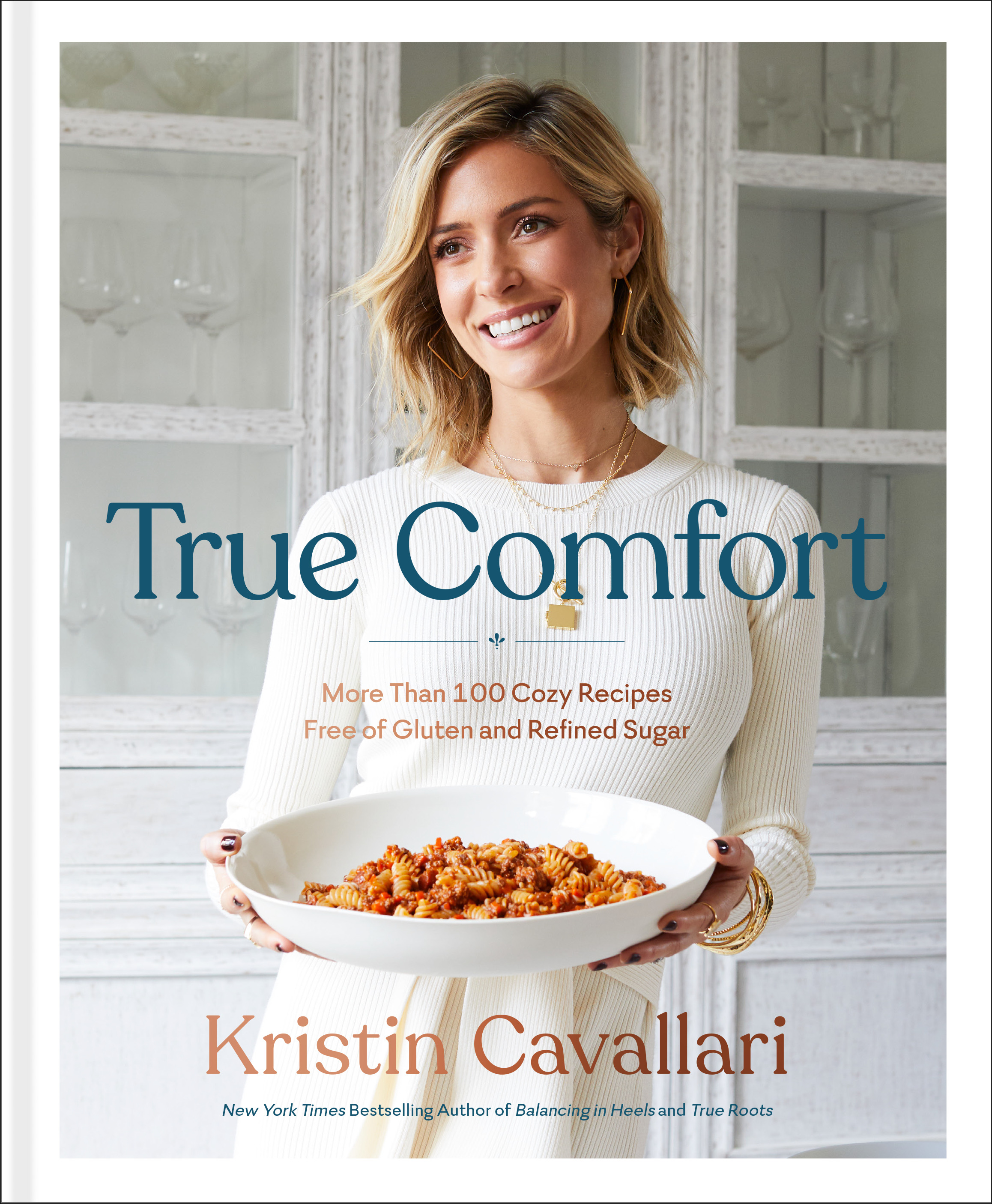 Kristin Cavallari New Cookbook True Comfort