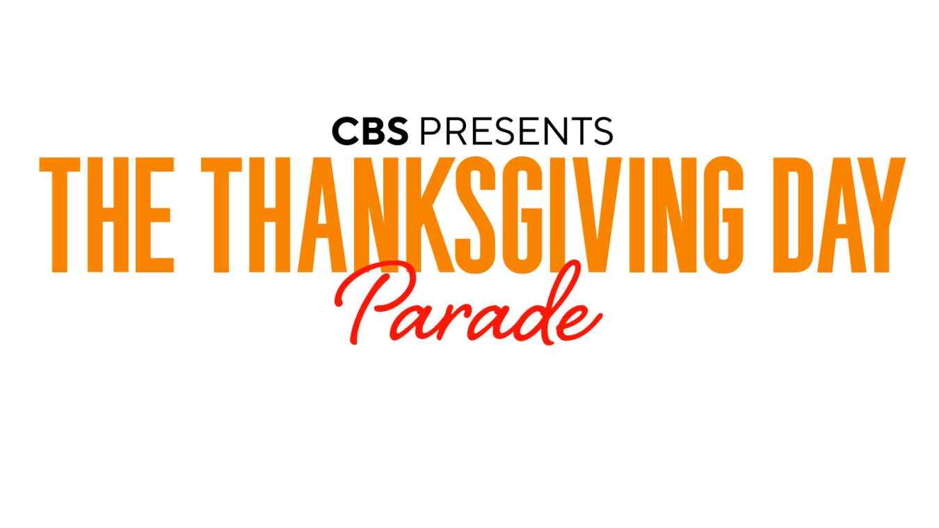 CBS Thanksgiving Parade Live Stream How to Watch Online