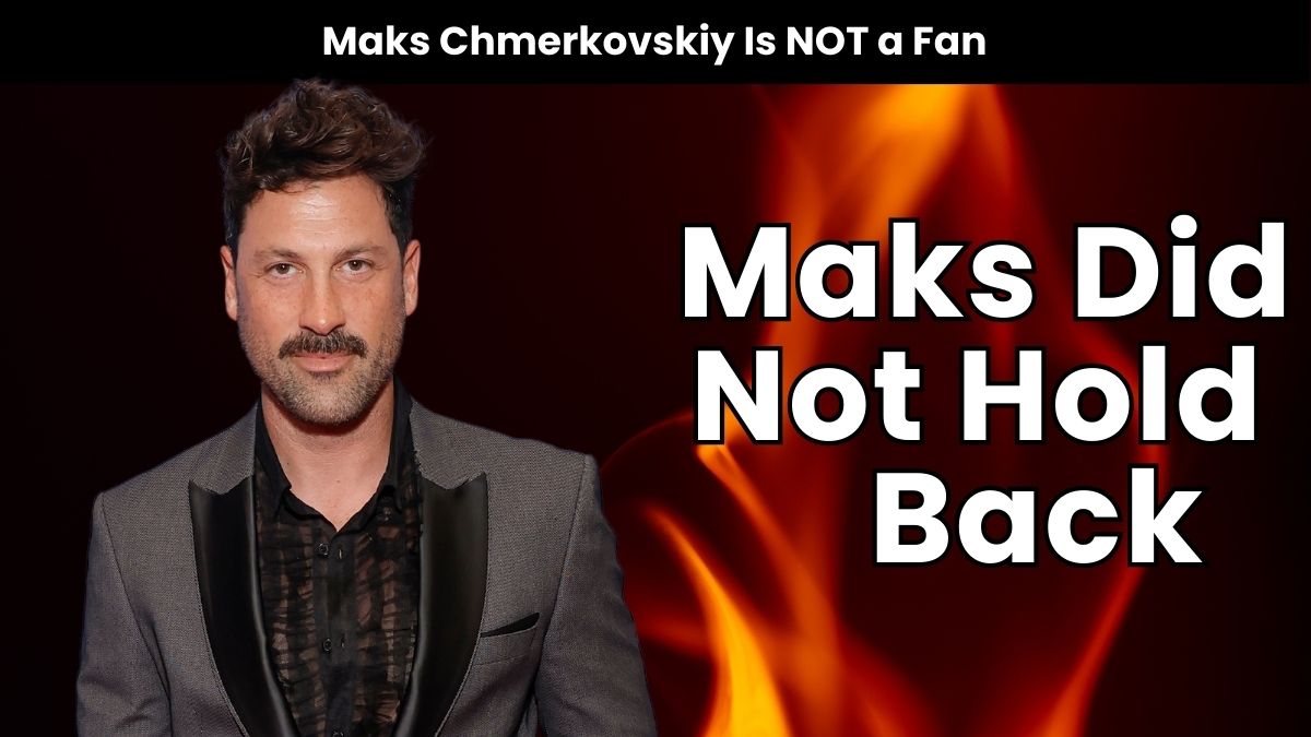 Maks Chmerkovskiy Unleashes on DWTS Contestant Anna Delvey