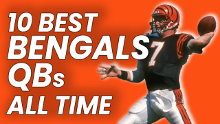 The 10 Best Bengals Quarterbacks of All Time, Ranked