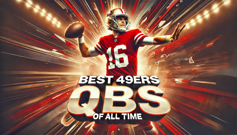 best 49ers qbs all time