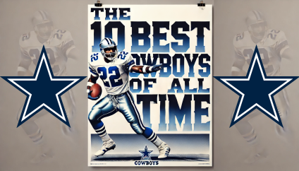 The 10 Best Dallas Cowboys Players of All Time, Ranked