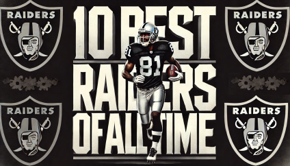 The 10 Best Raiders Players of All Time, Ranked