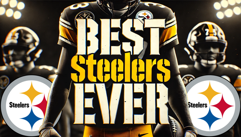 best steelers all time