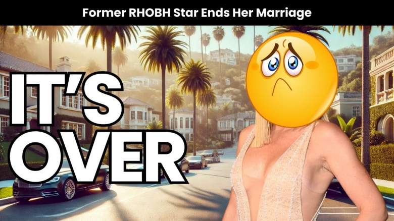 Another RHOBH star's marriage is over