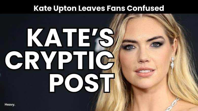 Kate Upton Baffles Fans With 'Mysterious' Instagram Post