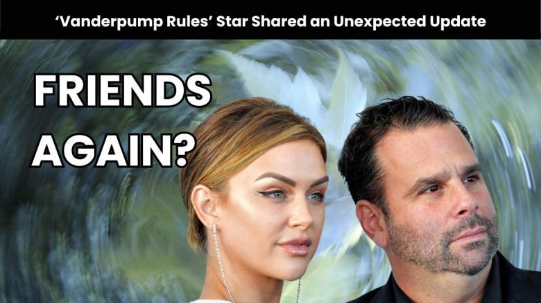 Lala Kent Gives Surprising Update About Status With Randall Emmett