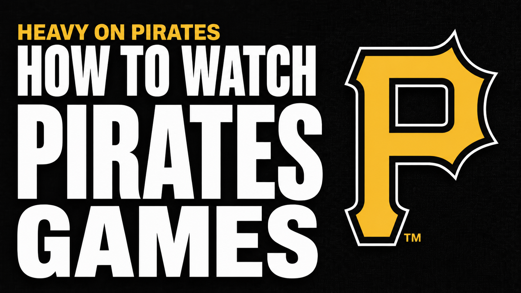 Pittsburgh Pirates News Roster Schedule HEAVY How To Watch Pirates 
