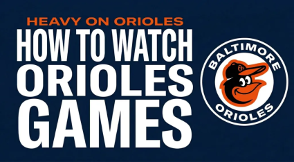 How to Watch Orioles Games Without Cable in 2026