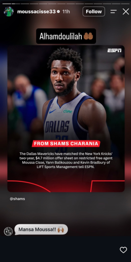 Screenshot of Dallas Mavericks center Moussa Cissé's Instagram Story reposting Shams Charania's report that Dallas matched the New York Knicks' offer sheet, with the caption "Alhamdoulilah."
