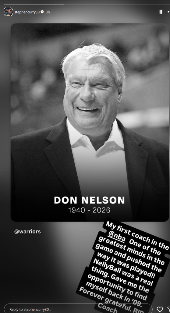 Stephen Curry&rsquo;s Instagram Story tribute to former Golden State Warriors coach Don Nelson after Nelson&rsquo;s death at 86.